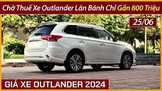 Giá xe Mitsubishi Outlander cuối tháng 06 Lăn bánh gần 800 triệu khi có chính sách hỗ trợ thuế [upl. by Oly]