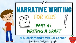 ✏️ Writing A Draft for Your Narrative  Narrative Writing for Kids  Part 4 [upl. by Tnomad90]