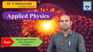 Physical and Chemical Vapor Deposition Techniques by Dr N Shankaraiah [upl. by Nobell215]