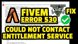 Fivem Could Not Contact Entitlement Service 530 FIX ✅ [upl. by Asteria763]