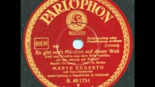 Es gibt noch Märchen auf dieser Welt  Marta Eggerth [upl. by Huxham305]