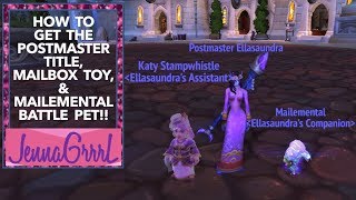 HOW TO GET POSTMASTER TITLE MAILEMENTAL PET amp PERSONAL MAILBOX IN WOW  MORE World of Warcraft [upl. by Ahsaetan262]