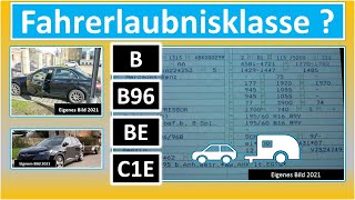 Von der ZB1 zur erforderlichen Fahrerlaubnisklasse für B  B96  BE  C1E [upl. by Soloman]