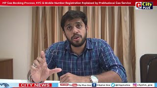 HP Gas Booking ProcessKYC amp Mobile Number Registration Explained by Prabhudesai Gas Service [upl. by Rodd]