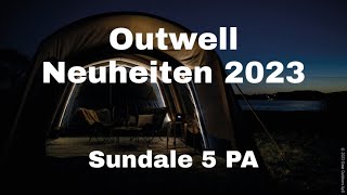 Outwell Sundale 5 PA  Outwell Neuheiten 2023 [upl. by Neltiac]