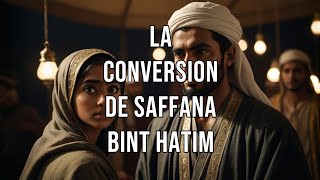 quotLa conversion inspirante de Saffana bint Hatim à lIslamquot [upl. by Mailliw]