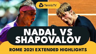 Rafael Nadal vs Denis Shapovalov Classic  Rome 2021 Extended Highlights [upl. by Lianne]