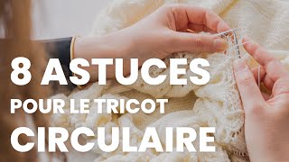 Apprendre à tricoter en rond  tuto et astuces tricot pour les débutants [upl. by Loggins]