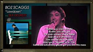 BOZ SCAGGS  Lowdown with Lyrics [upl. by Aneert]