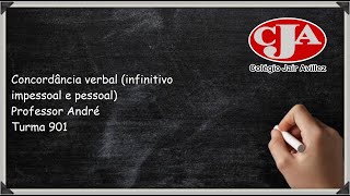 Português Concordância verbal infinitivo impessoal e pessoal  Professor André  Turma 901 [upl. by Tnias]