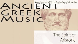 Ancient Greek Music Vol1  Spirit Of Aristotle [upl. by Alywt]