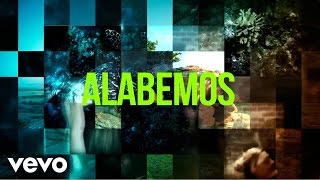 Marcos Witt  Marcos Witt  «Alabemos» Feat TBone Official Lyric Video [upl. by Snowber]