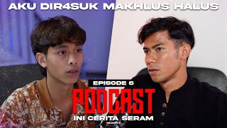 AIEMAN HAMDAN KENA RASUK TIME BUAT PARANORMAL PODCAST INI CERITA SERAM EPISOD 6 [upl. by Lemart816]