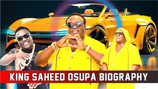 KING SAHEED OSUPA BIOGRAPHY [upl. by Lenee]