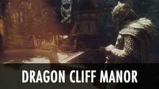 Skyrim Mod Spotlight Dragon Cliff Manor [upl. by Aillemac251]