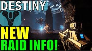 Destiny NEW Raid Info Loot Drops Difficulty and more [upl. by Nayhr]