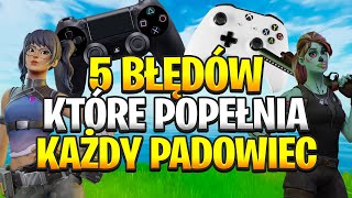 5 Błędów które popełnia każdy padowiec PCPS4XBOX [upl. by Willin399]