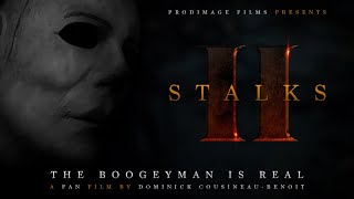 Stalks II  Full Film 4K  Halloween Fan Film [upl. by Aliuqahs]