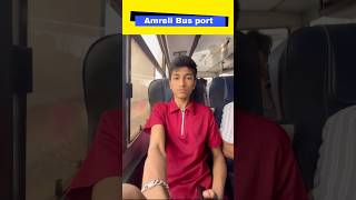 Amreli Gaya 🚌🚍 Mann Sanghavi vlogs gujrat minivlog trending vlog viralshort viralreels [upl. by Assillam614]