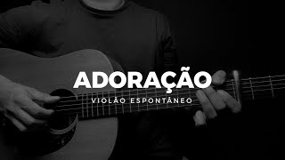 Fundo musical para oração  VIOLÃO ESPONTÂNEO  ADORAÇÃO [upl. by Foah639]