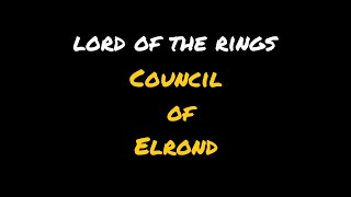 Council of Elrond [upl. by Eycal827]