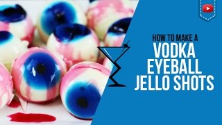 Jello Shots  Vodka Eyeball Jello Shots  Halloween Cocktails  How to make Jelly Shots Popular [upl. by Pogue]