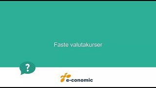 Faste valutakurser i economic [upl. by Oicirbaf]