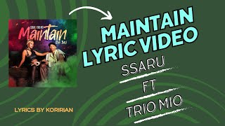 SSARU FT TRIO MIO  MAINTAIN LYRIC VIDEO [upl. by Nwahsiek]