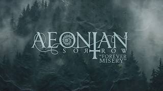 AEONIAN SORROW  Forever Misery Official Lyric Video [upl. by Saucy]