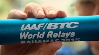 IAAFBTC World Relays Bahamas 2015  Big Final [upl. by Nawaj]