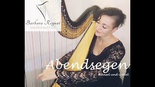 quotAbendsegenquot aus Hänsel und Gretel E Humperdinck  Harfe Solo  harp [upl. by Nylrebmik279]