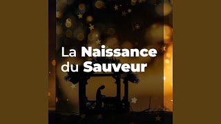 La Naissance du Sauveur [upl. by Klockau601]