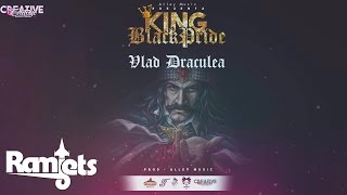 10 Black Pride  Vlad Draculea Official Audio King Black Pride [upl. by Elodie434]