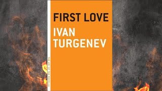 First Love Audiobook by Ivan Turgenev Full Audiobooks [upl. by Cleopatra65]