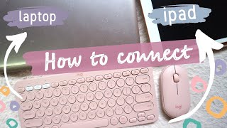 Aesthetic Ipad Accessories 2021  How to Connect Logitech K380 Keyboard  Pebble Mouse Philippines [upl. by Hardman]