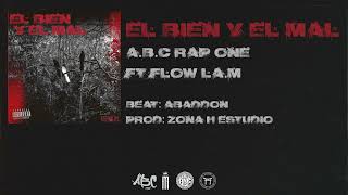 El Bien y El Mal  ABC RAP ONE ft FLOW LAM  Beat Abaddon [upl. by Akeit867]