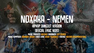 NDX AKA  Nemen HipHop Dangdut Version  Official Lyric Video [upl. by Lazarus]