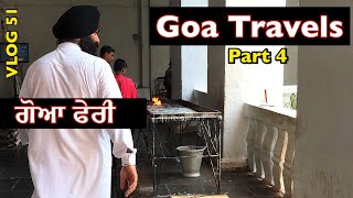 Goa Travels PART 4  VLOG 51  Bhai Gagandeep Singh Sri Ganga Nagar Wale [upl. by Jacoby]