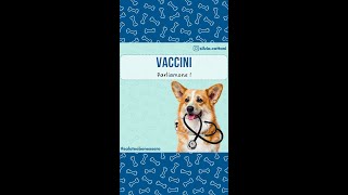 VACCINI AL TUO CANE  PARLAIMONE [upl. by Hazeghi610]