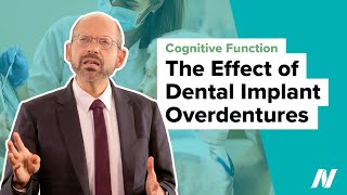 Dental Implant Overdentures and Cognitive Function [upl. by Sybilla]