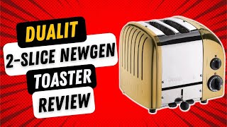 Dualit 2 Slice NewGen Toaster Review [upl. by Trow]