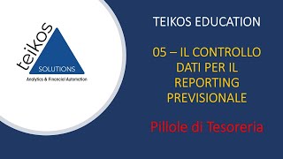 05 Il controllo dati per il reporting previsionale [upl. by Rannug]