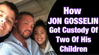 JON GOSSELIN On How He Got Custody Of Two Of His Children [upl. by Ecilegna]