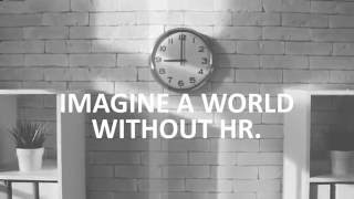 Imagine A World Without HR CEOs Speak to the Importance of HR [upl. by Mikes]