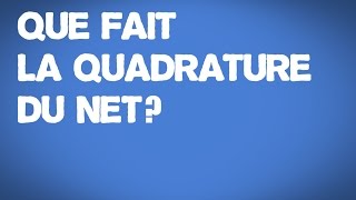 Que fait la Quadrature du Net [upl. by Mclaurin]