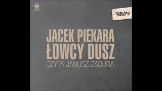 Jacek Piekara quotŁowcy duszquot audiobook [upl. by Inor]