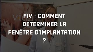 FIV  Comment déterminer la fenêtre dimplantation [upl. by Ahsitram]