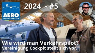 AERO 2024 5  Wie wird man Verkehrspilot 3 Wege zum Traumberuf Vereinigung Cockpit erklärt [upl. by Alomeda606]