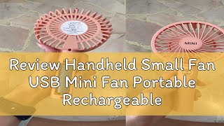 Review Handheld Small Fan USB Mini Fan Portable Rechargeable Battery 4 Blades Small Handheld Stand [upl. by Ayikin]