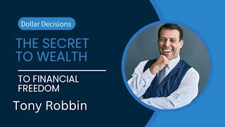 quotThe Secret to Wealth Tony Robbins Proven Formula for Financial Freedomquot [upl. by Annoyk557]